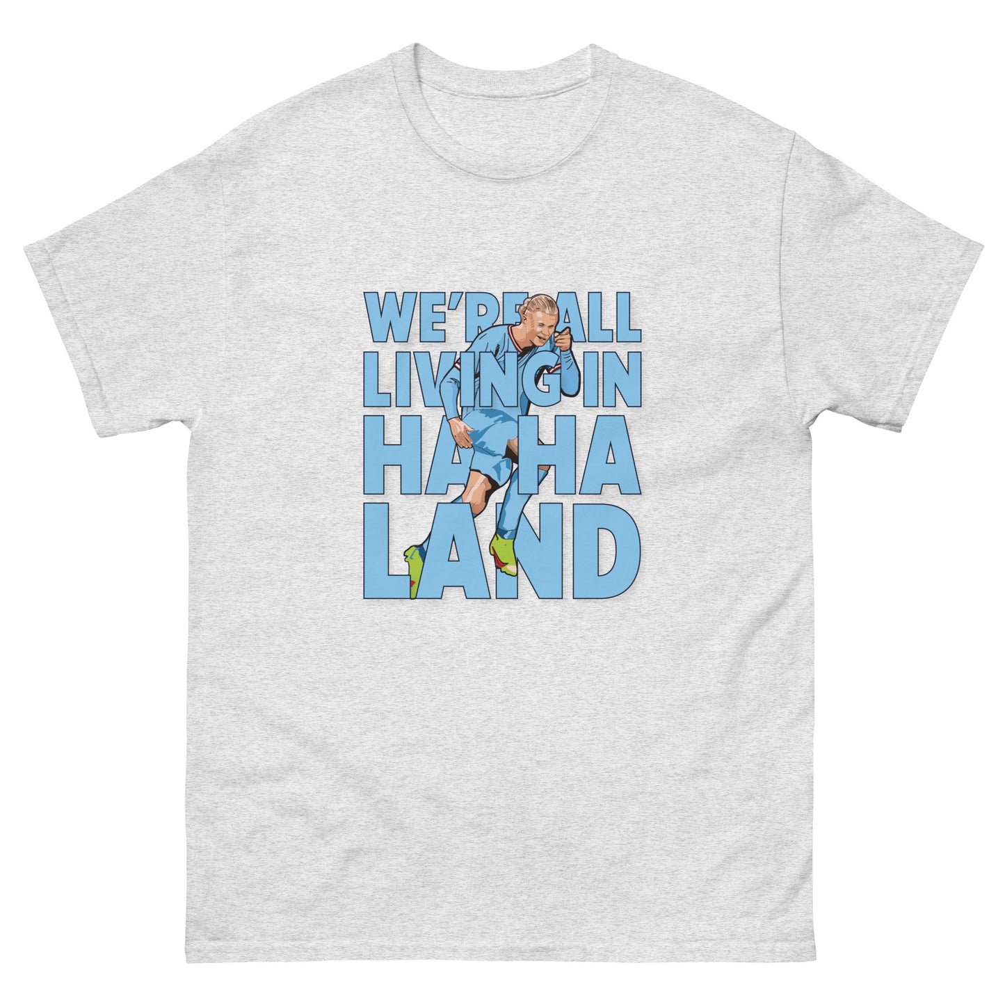 We're all living in Ha Ha Land Tee