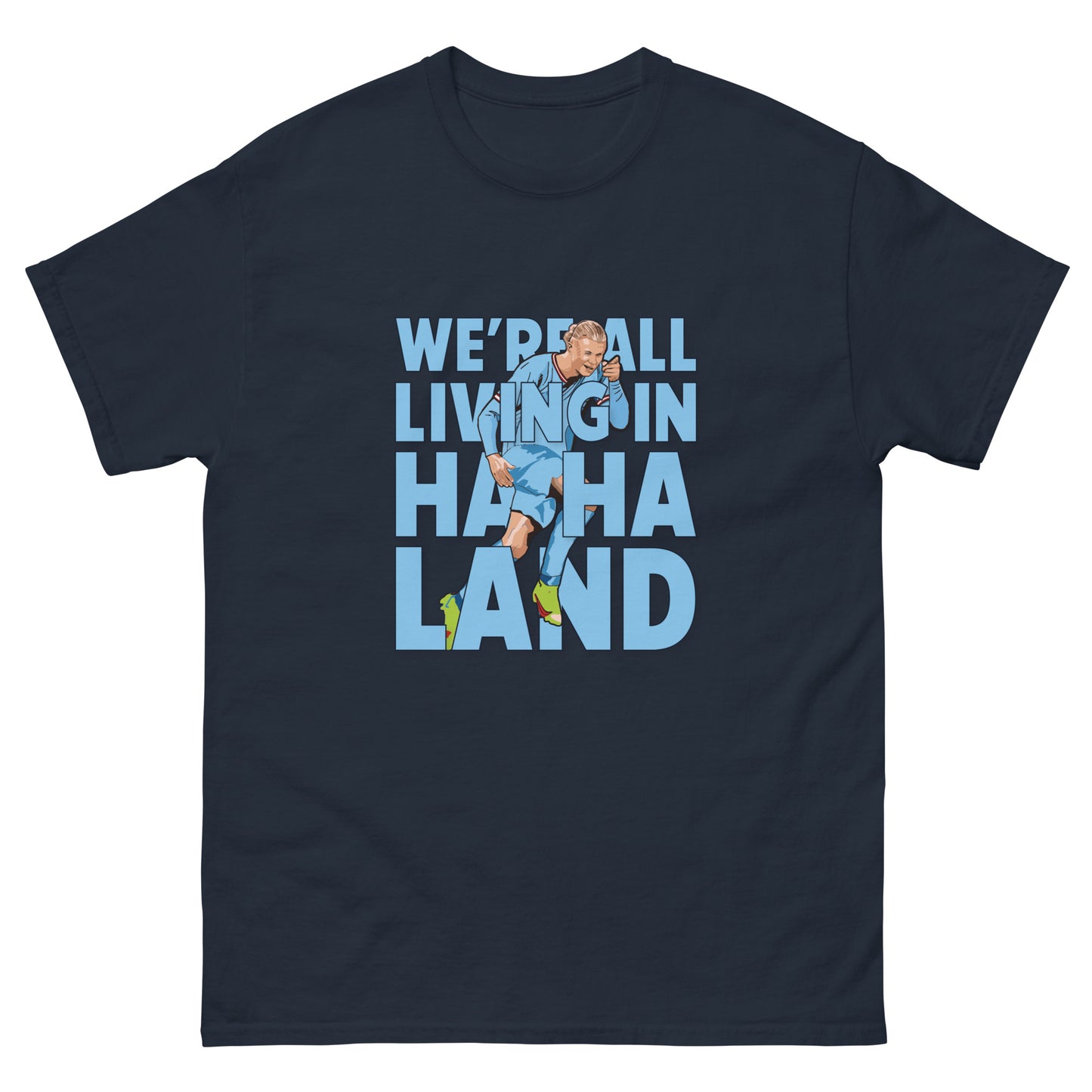 We're all living in Ha Ha Land Tee