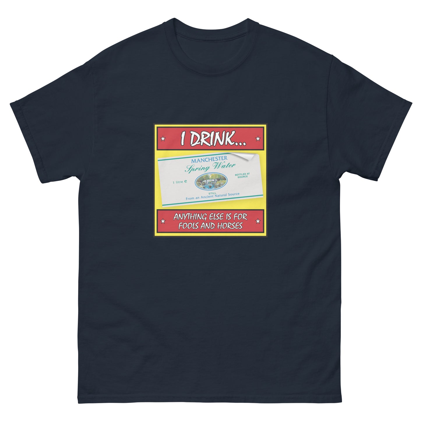 Manchester Spring Water Only Fools and Horses Tee