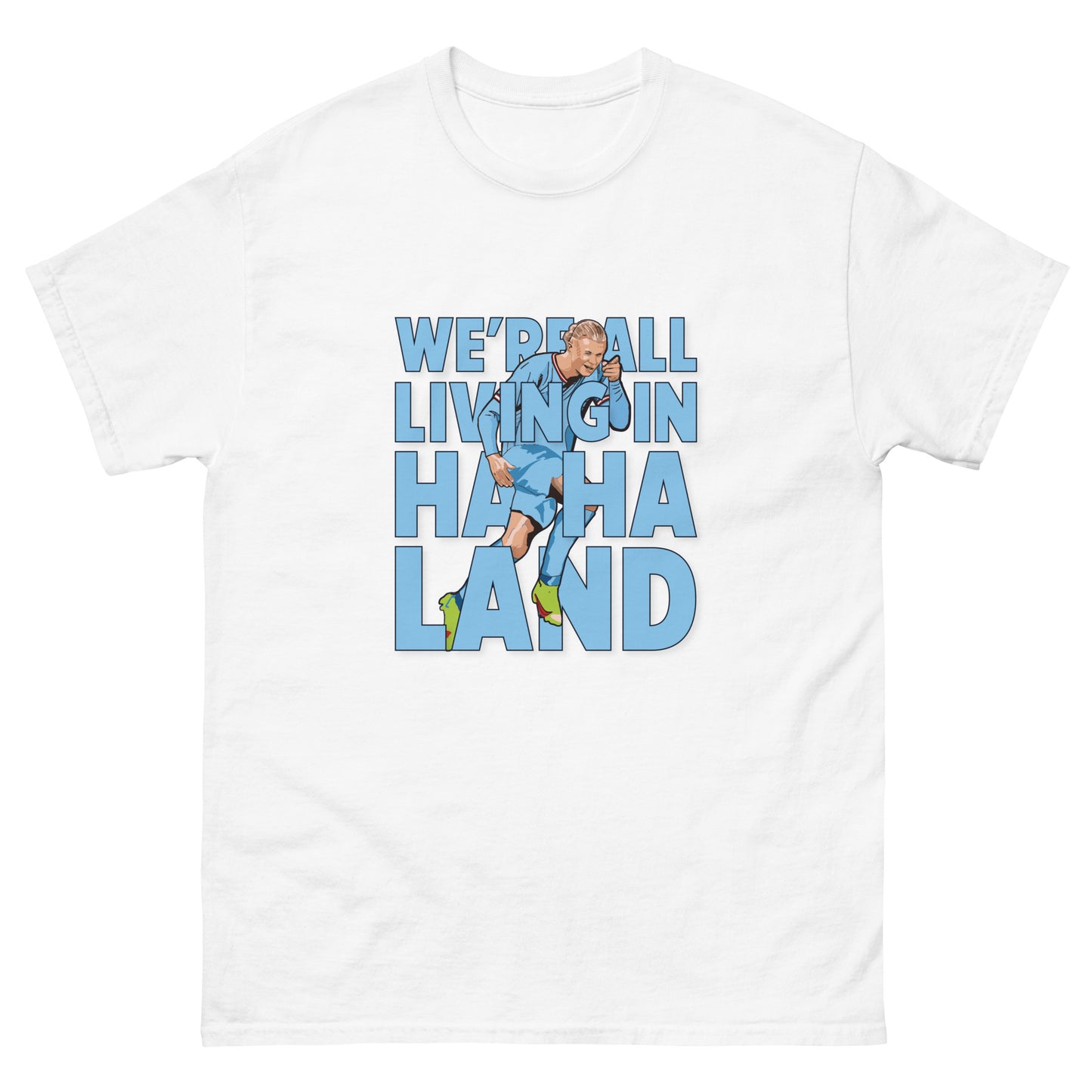 We're all living in Ha Ha Land Tee