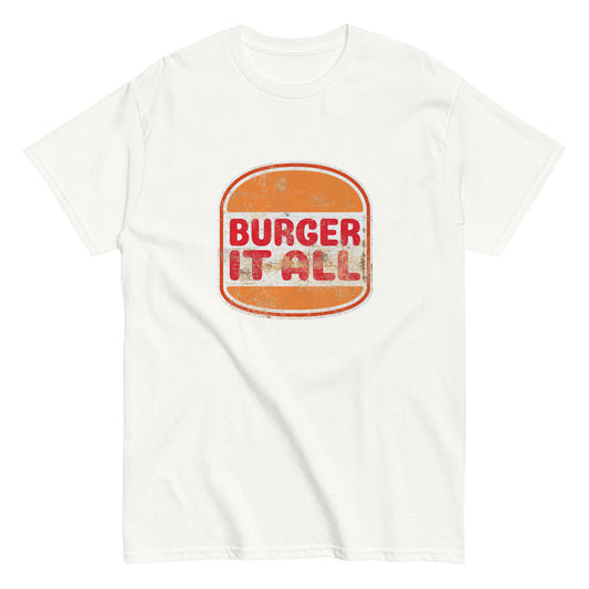 Burger it all Tee