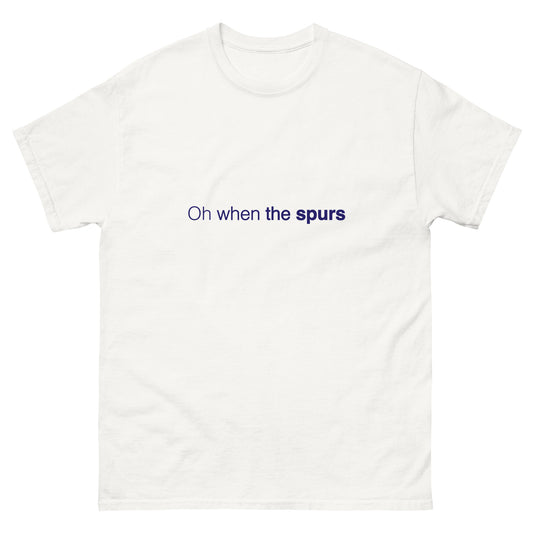 Oh when the Spurs Chant Tee